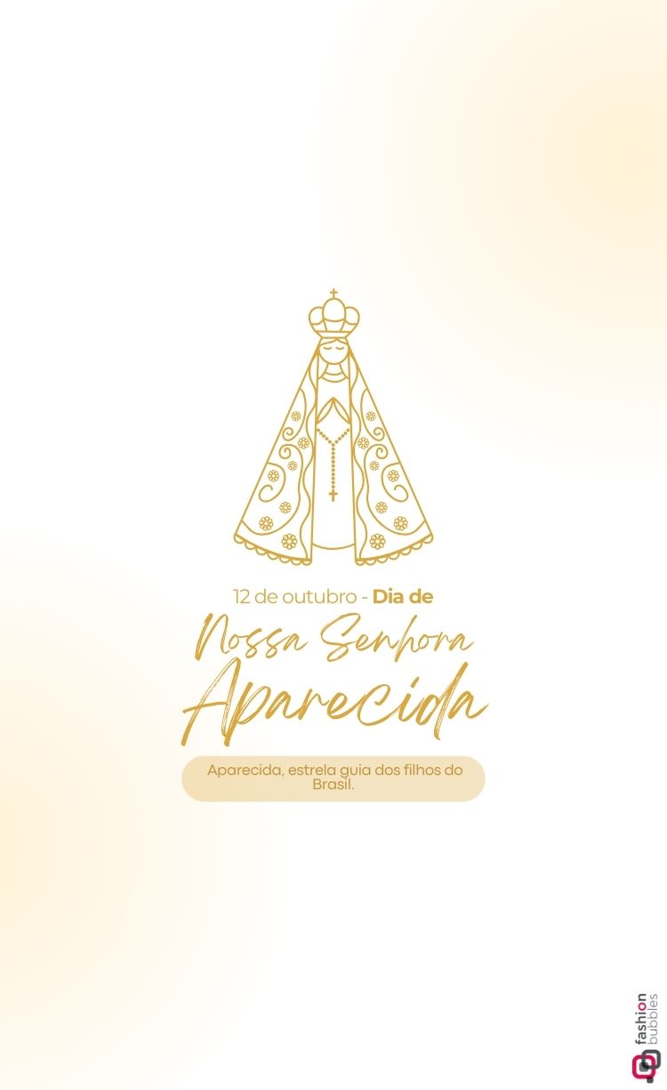 Ilustração em linha dourada de Nossa Senhora Aparecida. O texto "12 de outubro - Dia de Nossa Senhora Aparecida" aparece abaixo da santa, seguido da frase "Aparecida, estrela guia dos filhos do Brasil". O fundo é um gradiente em tons de bege.