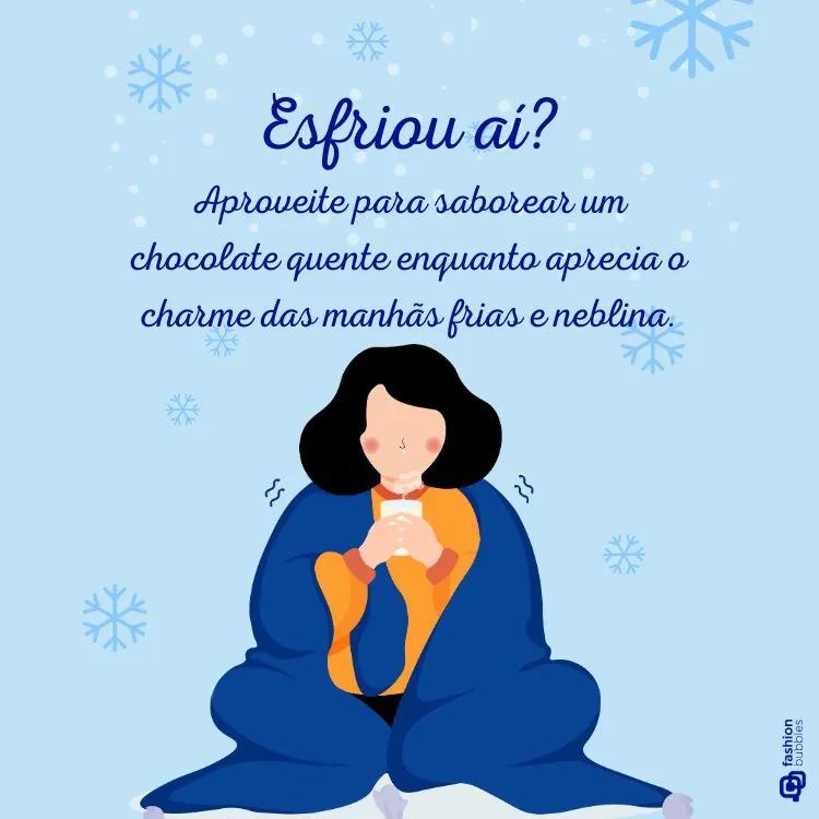 Frase de inverno escrita em fundo azul com desenho de mulher enrolada na coberta tomando café quente