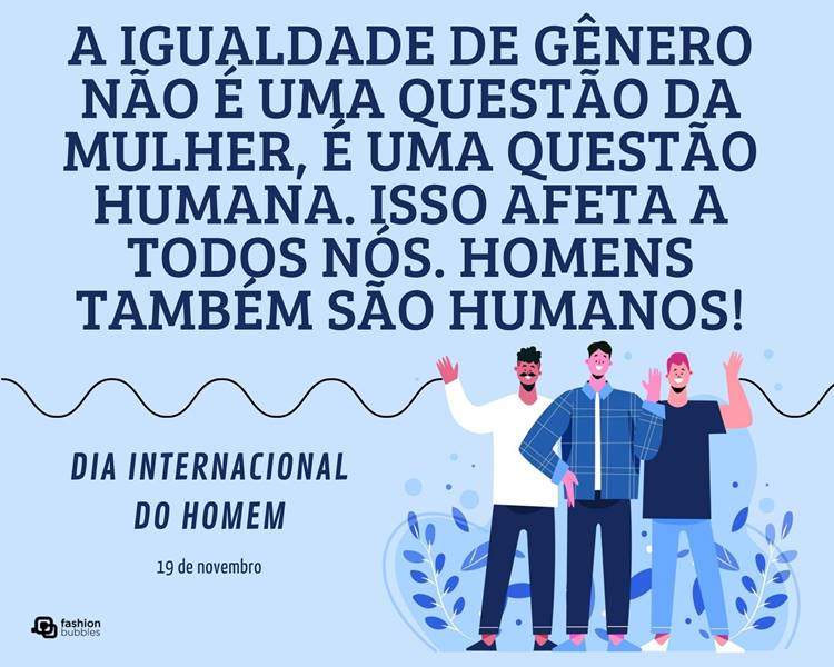 Foto com frase sobre a data comemorativa.