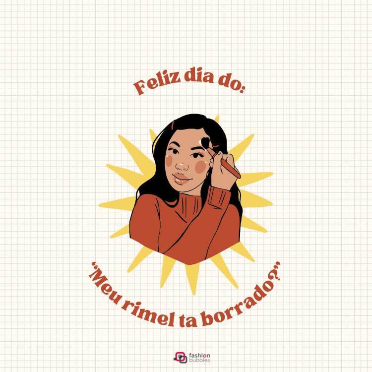 Cartão virtual de fundo bege quadriculado com desenho de mulher se maquiando e frase: Feliz dia do: “Meu rímel tá borrado?”