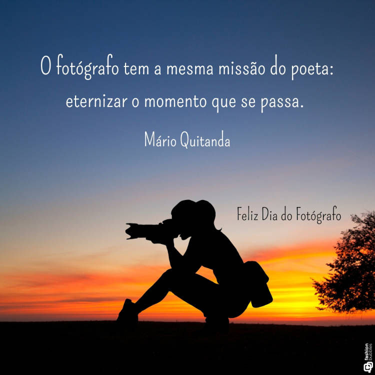 Foto de sombra de fotógrafa em pôr do sol e frase: "O fotógrafo tem a mesma missão do poeta: eternizar o momento que se passa." Parabéns pelo dia! (Mário Quitanda)"