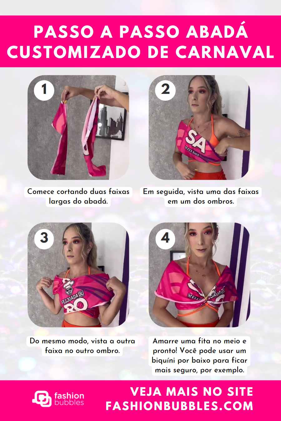 Montagem com passo a passo de abadá de Carnaval customizado.