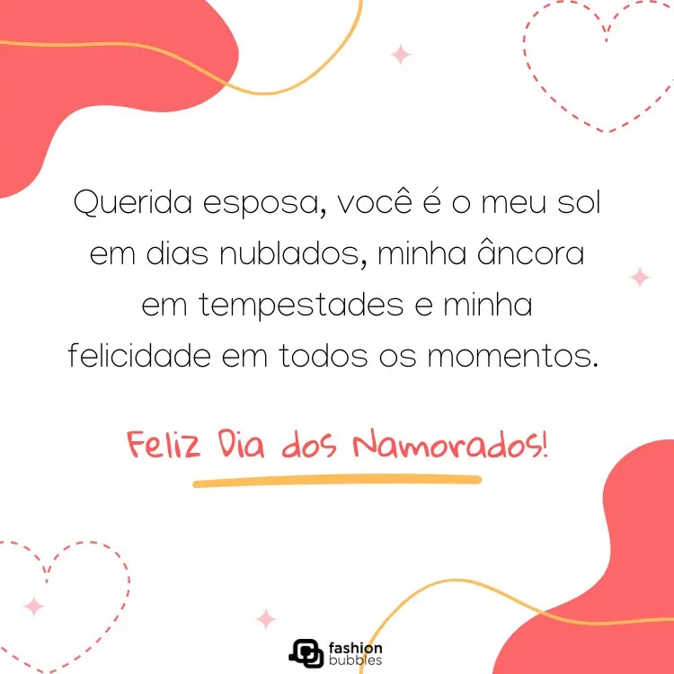 Cartão virtual de fundo branco com detalhes em coral, corações e frase "Querida esposa, você é o meu sol em dias nublados, minha âncora em tempestades e minha felicidade em todos os momentos. Feliz Dia dos Namorados!"