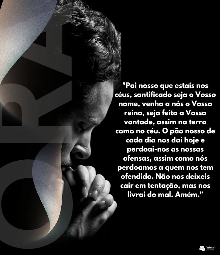 "Pai nosso que estais nos céus, santificado seja o Vosso nome, venha a nós o Vosso reino, seja feita a Vossa vontade, assim na terra como no céu. O pão nosso de cada dia nos dai hoje e perdoai-nos as nossas ofensas, assim como nós perdoamos a quem nos tem ofendido. Não nos deixeis cair em tentação, mas nos livrai do mal. Amém."